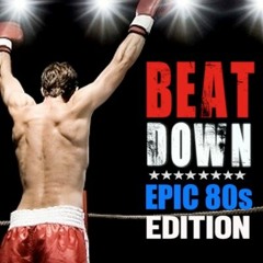 Steady130 Presents BeatDown: Epic 80's Edition (1-Hour Workout Mix)