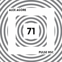 71ème Pulsation - ALEX AGORE