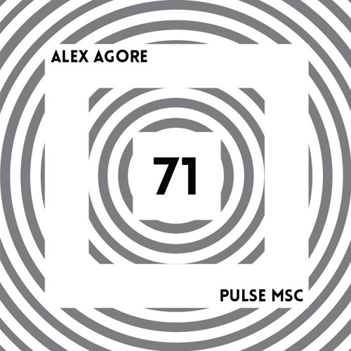 71ème Pulsation - ALEX AGORE