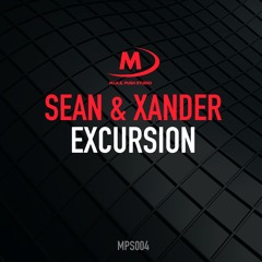 Sean & Xander - Excursion [Preview] OUT NOW