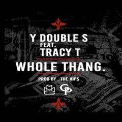 WHOLE THANG FEAT TRACY T