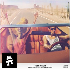 Televisor - Dangerous (feat. Danyka Nadeau)