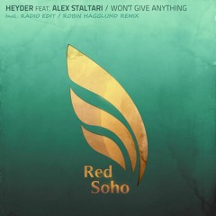 Heyder Ft. Alex Staltari - Won’t Give Anything (Original Mix)