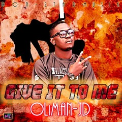 Oliman Jd, Giv it 2 me ft Moopac