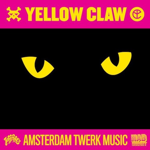 Yellow Claw - Amsterdam Twerk (Fractal Breakz ReTwrk)  [Free DL In Description]
