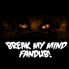 FNAF 4 SONG - Break My Mind En Español