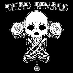 Dead Rivals - Crazy