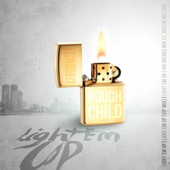 Rough Child & AfroWhitey - Light Em Up (140 Breaks Mix Feat Dustin Hulton)