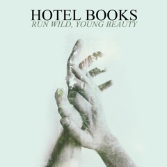 Hotel Books - Run Wild, Young Beauty