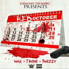 Iceemoney presents: love ya twezzy x wax