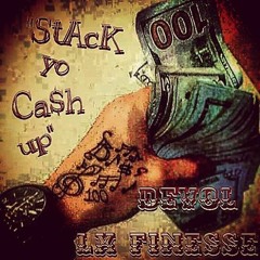 Stack Yo Ca$h Up Ft. DeVoL x Lx Finesse