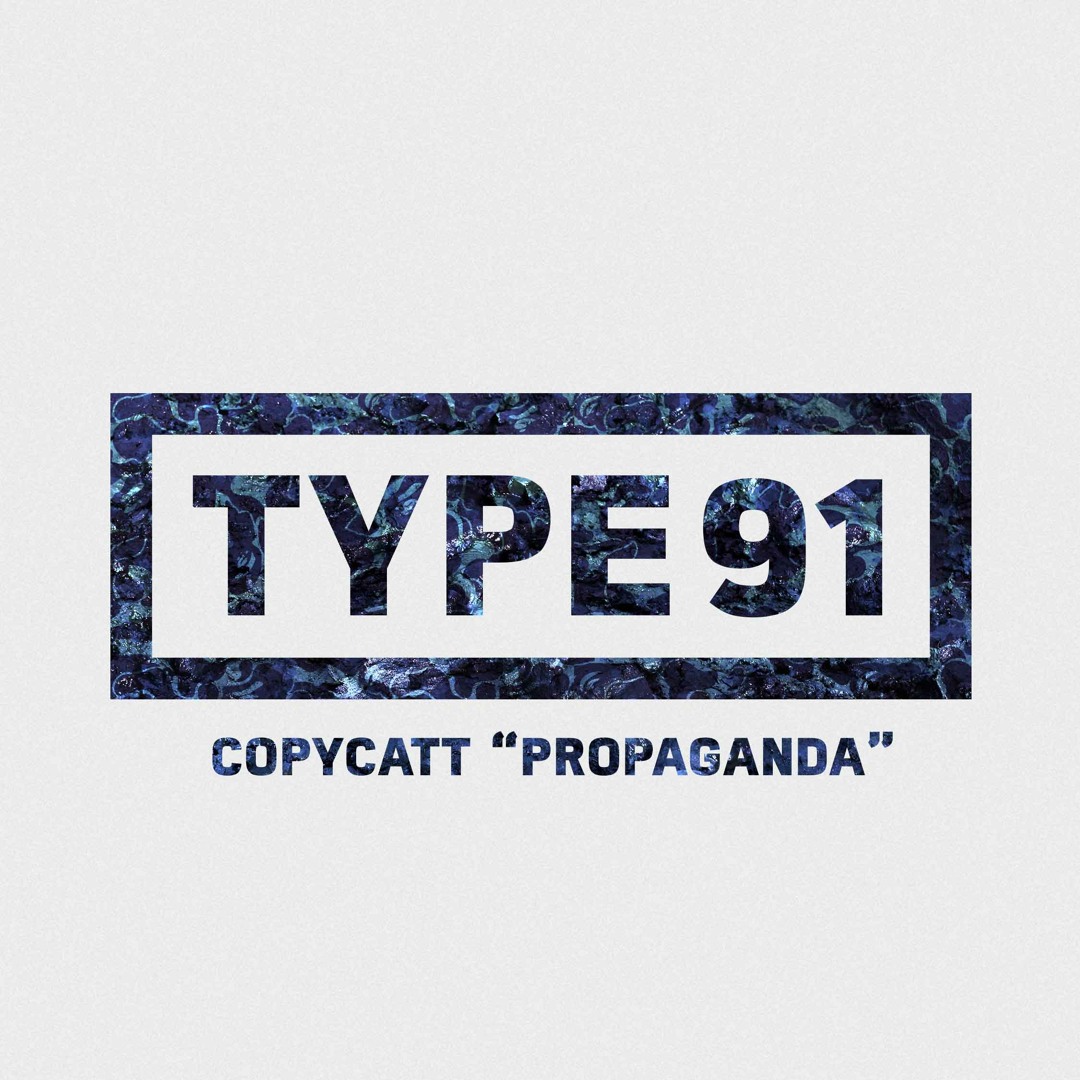 Stream COPYCATT - Propaganda by OLD TYPE | Listen online for free on ...