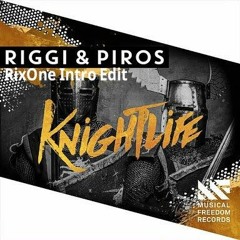 Riggi & Piros - Knightlife (RixOne Intro Edit)
