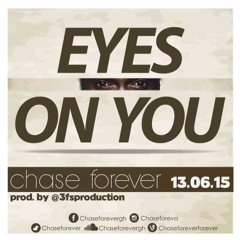 Eyes On You - Chase (Prod@3fsproductions)