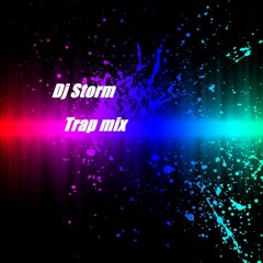 Dj Storm Trap mix