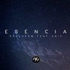 RealHero - Esencia feat. Aniz