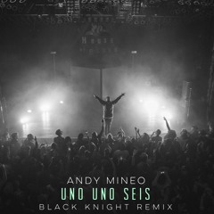 Uno Uno Seis (Black Knight Remix)
