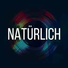 Natürlich