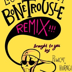 Bonetrousle - {Lucky - Foot Remix}