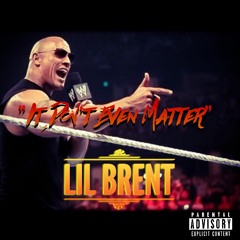 It Don't Even Matter