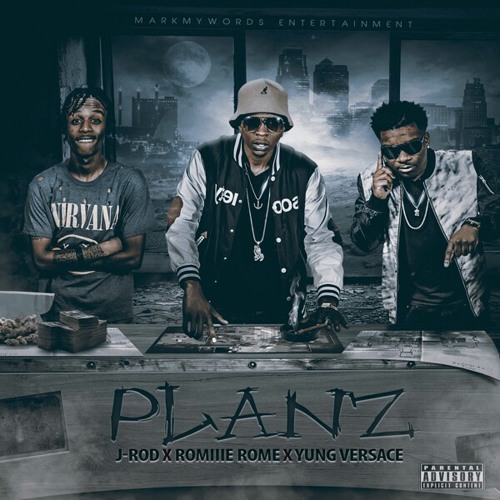 "Planz" - Yung Versace X Romie Rome X J-Rod
