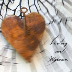Loving an Illusion