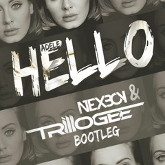 Adele - Hello (NEXBOY & TRILLOGEE Bootleg) drop preview