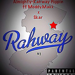 "Rahway Poppin" ModdyMakk x Almighty L's x SB