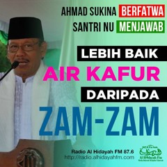 Air Kafur vs Air Zam-zam - Drs Ahmad Sukina MTA Berfatwa Santri NU Menjawab - Radio Al-Hidayah