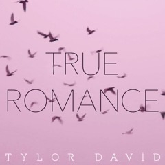 Tyler David - True Romance