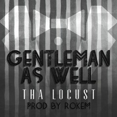 Gentleman As Well [Prod. Rokem]