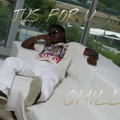 Jus 4 U by Chill