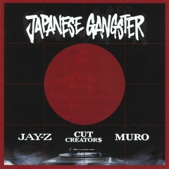 Jay - Z, Cut Creators &  Muro - Japanese Dreamin