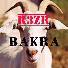 R3zR - Bakra(Goat)