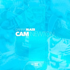 Danny Blaze - Cam Newton