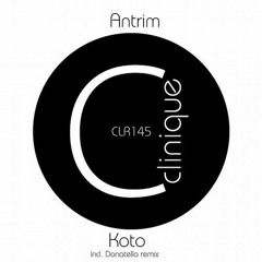 Antrim - Koto (Donatello Remix) Cut
