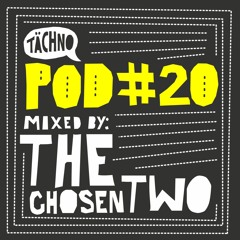 TAECHNOPOD#20 - The Chosen Two (October 2015)