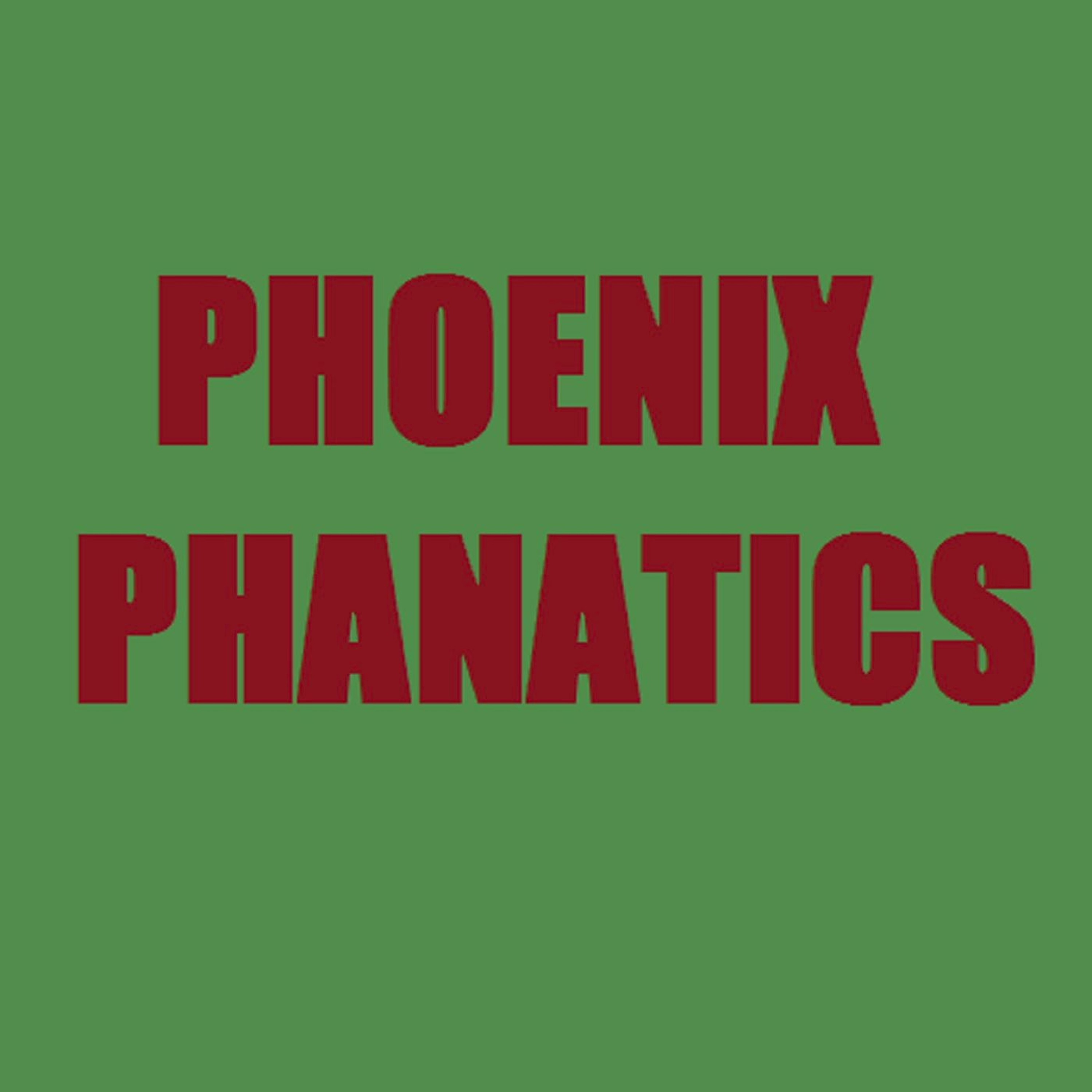 Phoenix Phanatics Episode 3