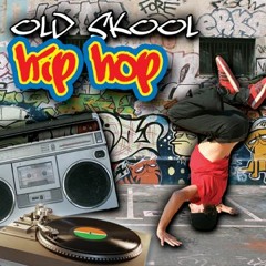 Old \ New Skool Hip - Hop Mixtape