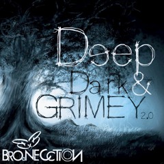 Deep, Dark & Grimey 2.0