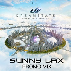 Sunny Lax - Dreamstate Promo Mix