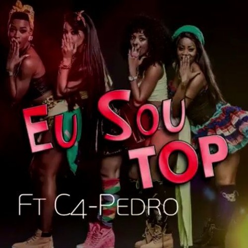 Afrikanas feat. C4 Pedro - Eu Sou Top (2015)