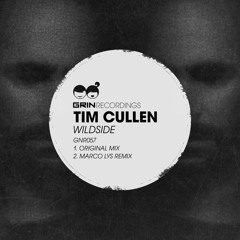 Tim Cullen - Wildside [Grin Recordings] | *OUT NOW*