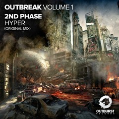 2nd Phase - Hyper (Original Mix) [Outburst] PREVIEW