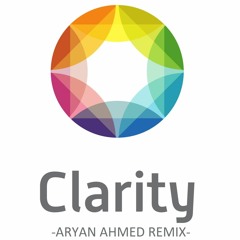 Clarity (Aryan Ahmed Remix) - Mp3