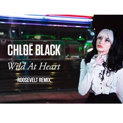 Wild at Heart - Roosevelt Remix