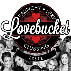 LoveBucket FULL Mix LAUNCH PARTY