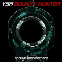 YSR - Bounty Hunter (Original Mix)