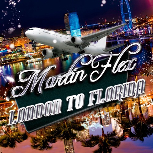 Martin Flex - London to Florida "Free Thanksgiving Download"