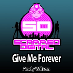 SD085 : Andy Wilson - Give Me Forever. Release 16/12/2015